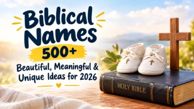 500+ biblical names banner featuring a Holy Bible, wooden cross, and white baby shoes with meaningful Christian details.