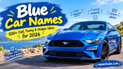 Blue car with 500+ cool, funny and unique car name ideas for 2026